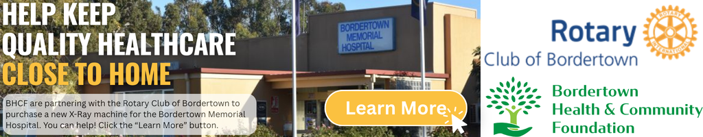Image of Bordertown Memorial Hospital with a call to learn more about a partnership between Rotary and BHCF.